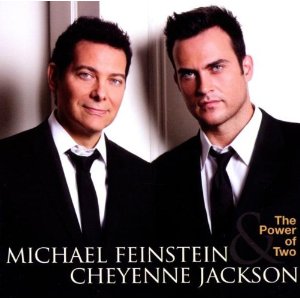POWER OF TWO-MICHAEL FEINSTEIN / CHEYENNE JACKSON