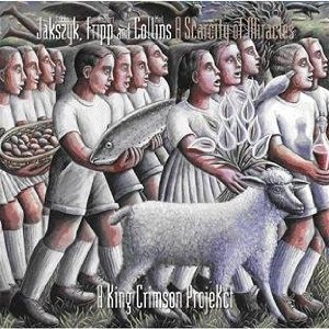 SCARCITY OF MIRACLES-KING CRIMSON PROJEKCT