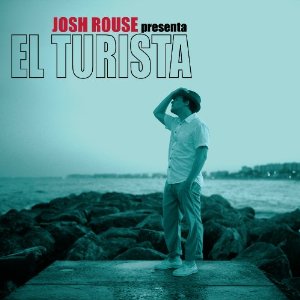 TURISTA (DIG)-JOSH ROUSE