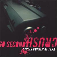 STREET CORNER OF FEAR-60 SECOND CRUSH