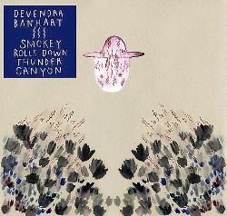 SMOKEY ROLLS DOWN THUNDER CANYON-DEVENDRA BANHART