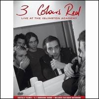 LIVE AT THE ISLINGTON ACADEMY (PAL / REGION 0)-3 COLOURS RED