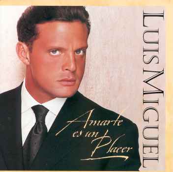 AMARTE ES UN PLACER (ARG)-LUIS MIGUEL