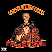 APERITIF FOR DESTRUCTION (DIG)-RICHARD CHEESE