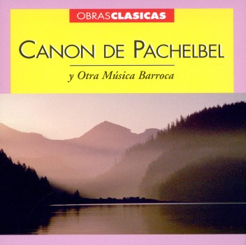 CANON DE PACHELBEL Y OTRA MUSICA BARROCA / V-CANON DE PACHELBEL Y OTRA MUSICA BARROCA / V