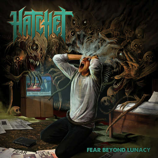 FEAR BEYOND LUNACY (UK)-HATCHET