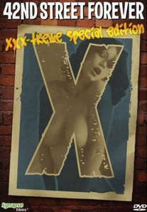 42ND STREET FOREVER: XXX-TREME SPECIAL EDITION-42ND STREET FOREVER: XXX-TREME SPECIAL EDITION
