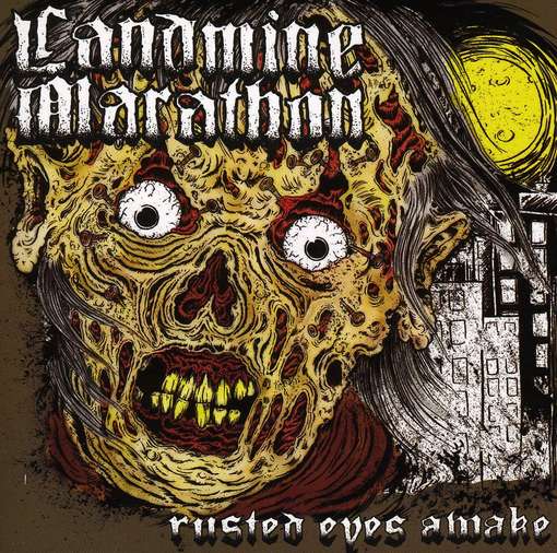 RUSTED EYES AWAKE-LANDMINE MARATHON
