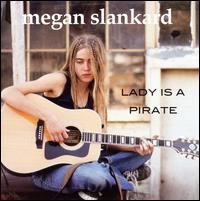 LADY IS A PIRATE-MEGAN SLANKARD