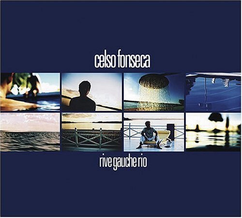RIVE GAUCHE RIO-CELSO FONSECA