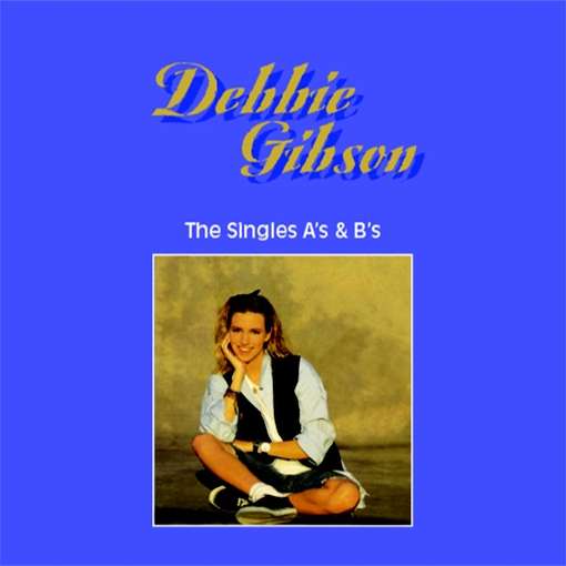 SINGLES A'S & B'S - 1970-1976-DEBBIE GIBSON