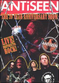 20TH ANNIVERSARY SHOW-ANTISEEN