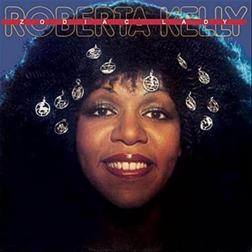 ZODIAC LADY-ROBERTA KELLY