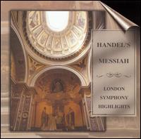 HANDEL'S MESSIAH-LONDON SYMPHONY ORCHESTRA