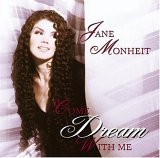 COME DREAM WITH ME-JANE MONHEIT