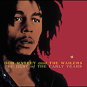 BEST OF THE EARLY YEARS-BOB MARLEY & WAILERS