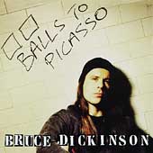 BALLS TO PICASSO-BRUCE DICKINSON