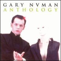 ANTHOLOGY-GARY NUMAN