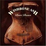 BARE BONES (ASIA)-WISHBONE ASH