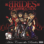 HERE COME THE BRIDES-BRIDES OF DESTRUCTION