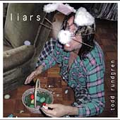 LIARS-TODD RUNDGREN