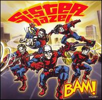 BAM 1-SISTER HAZEL