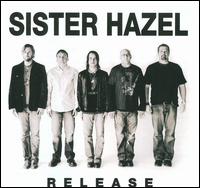 RELEASE-SISTER HAZEL