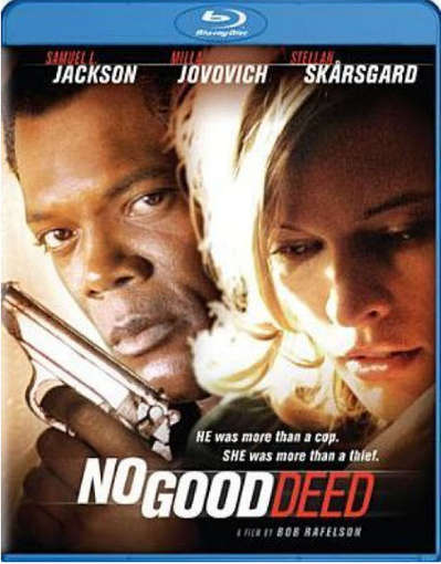 NO GOOD DEED-NO GOOD DEED
