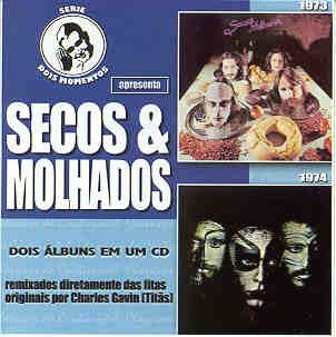 DOIS MOMENTOS / 1973 - 1974-SECOS & MOLHADOS