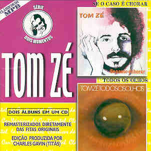 DOIS MOMENTOS - SE O CASO E CHORAR / TODOS O-TOM ZE
