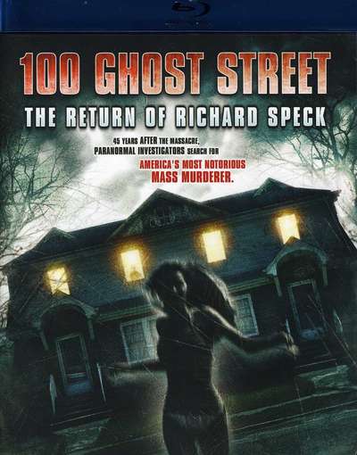 100 GHOST STREET: THE RETURN OF RICHARD SPECK-100 GHOST STREET: THE RETURN OF RICHARD SPECK