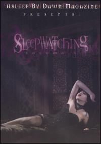 SLEEPWATCHING 1-ASLEEP BY DAWN