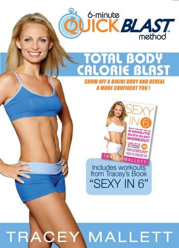 6 MINUTE QUICK BLAST METHOD: TOTAL BODY CALORIE-6 MINUTE QUICK BLAST METHOD: TOTAL BODY CALORIE