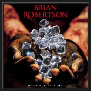DIAMONDS & DIRT-BRIAN ROBERTSON