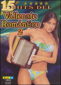 15 HITS DEL VALLENATO ROMANTICO 2 / VARIOUS-15 HITS DEL VALLENATO ROMANTICO 2 / VARIOUS