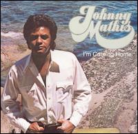 I'M COMING HOME (MOD) (RMST)-JOHNNY MATHIS