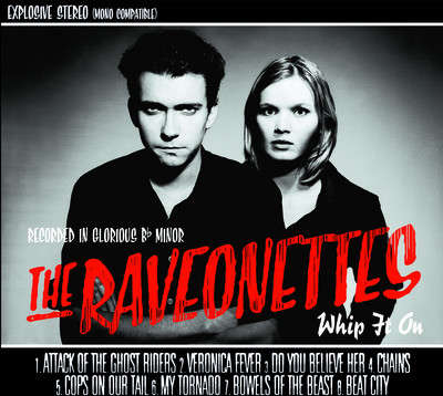 WHIP IT ON-RAVEONETTES