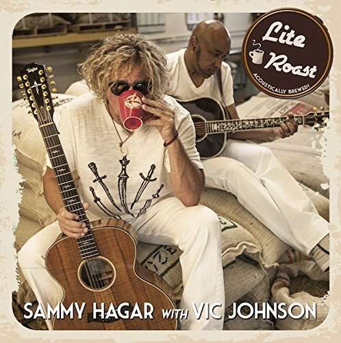 LITE ROAST-SAMMY HAGAR / VIC JOHNSON
