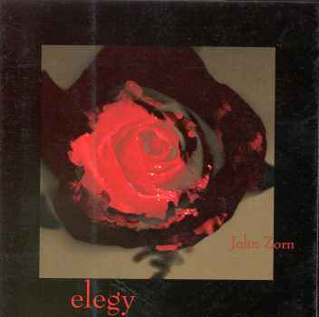 ELEGY-JOHN ZORN