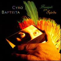 BANQUET OF THE SPIRITS-CYRO BAPTISTA
