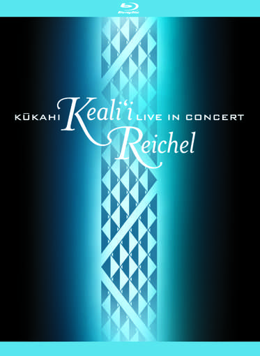 KUKAHI: KEALI'I REICHEL LIVE IN CONCERT-KEALI'I REICHEL