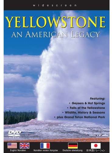 YELLOWSTONE: AN AMERICAN LEGACY-YELLOWSTONE: AN AMERICAN LEGACY