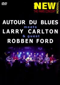 AUTOUR DE BLUES MEETS LARRY CARLTON & ROBBEN-AUTOUR DE BLUES / LARRY CARLTON / ROB FORD