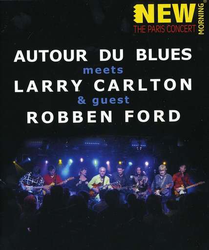 PARIS CONCERT / (AC3 DOL)-LARRY CARLTON / ROBBEN FORD / AUTOUR DU BL