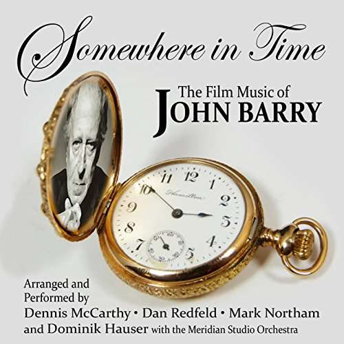 SOMEWHERE IN TIME: FILM MUSIC OF JOHN BARRY VOL #1-SOMEWHERE IN TIME: FILM MUSIC OF JOHN BARRY VOL #1