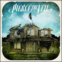 COLLIDE WITH THE SKY-PIERCE THE VEIL