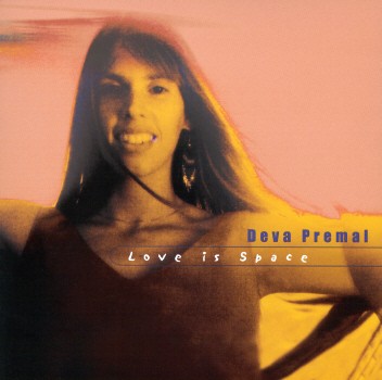 LOVE IS SPACE-DEVA PREMAL