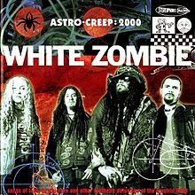 ASTRO CREEP: 2000-WHITE ZOMBIE