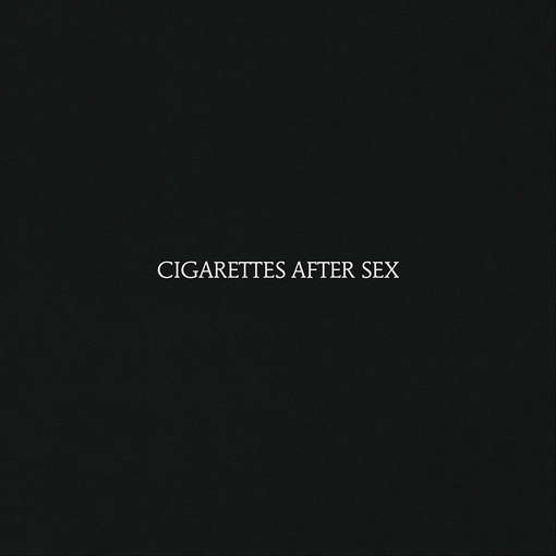 CIGARETTES AFTER SEX-CIGARETTES AFTER SEX