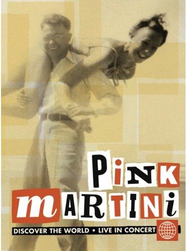 DISCOVER THE WORLD: LIVE IN CONCERT / (DIG)-PINK MARTINI